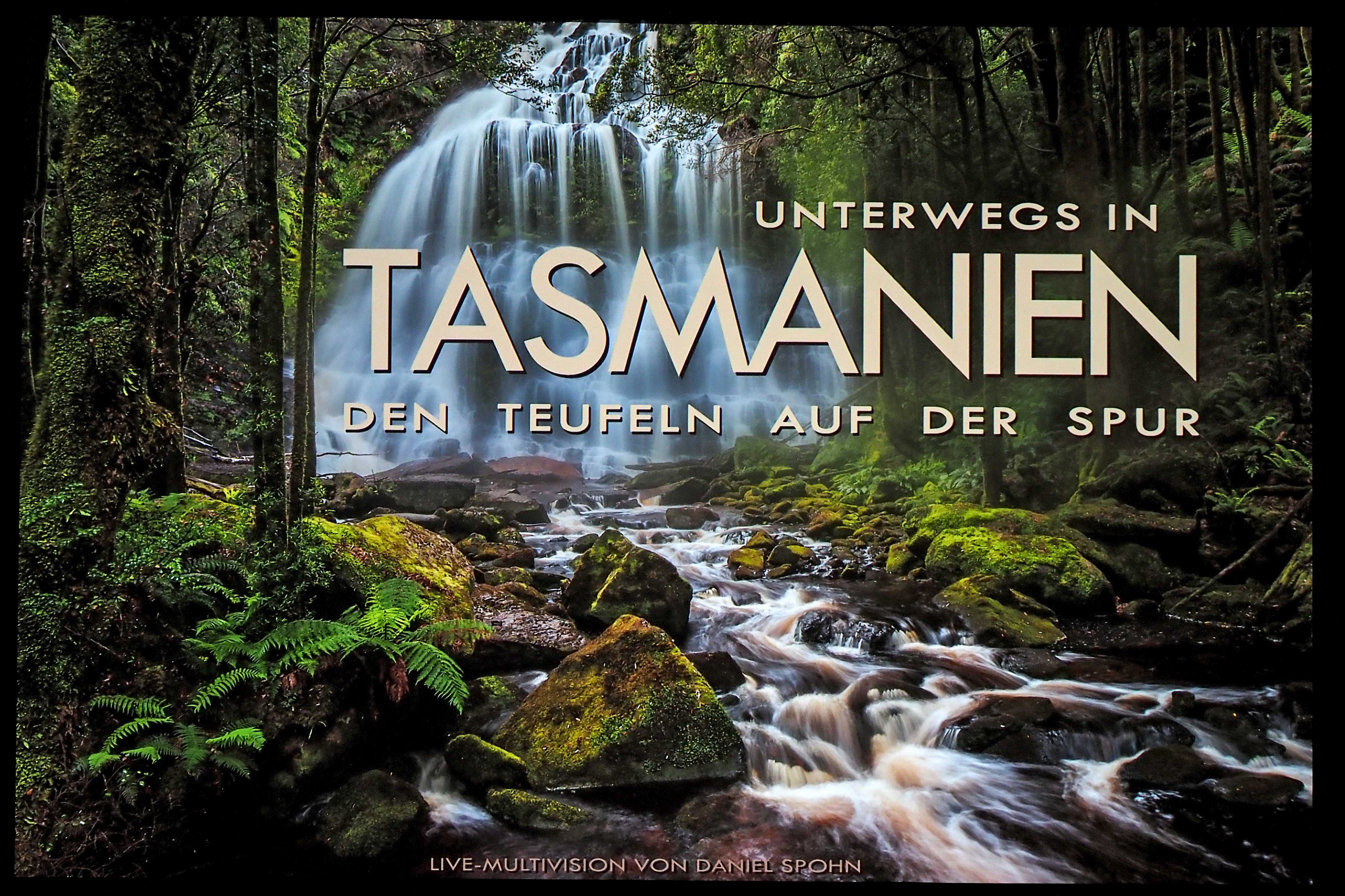 Faszinierende Fotoshow von Daniel Spohn über Tasmanien